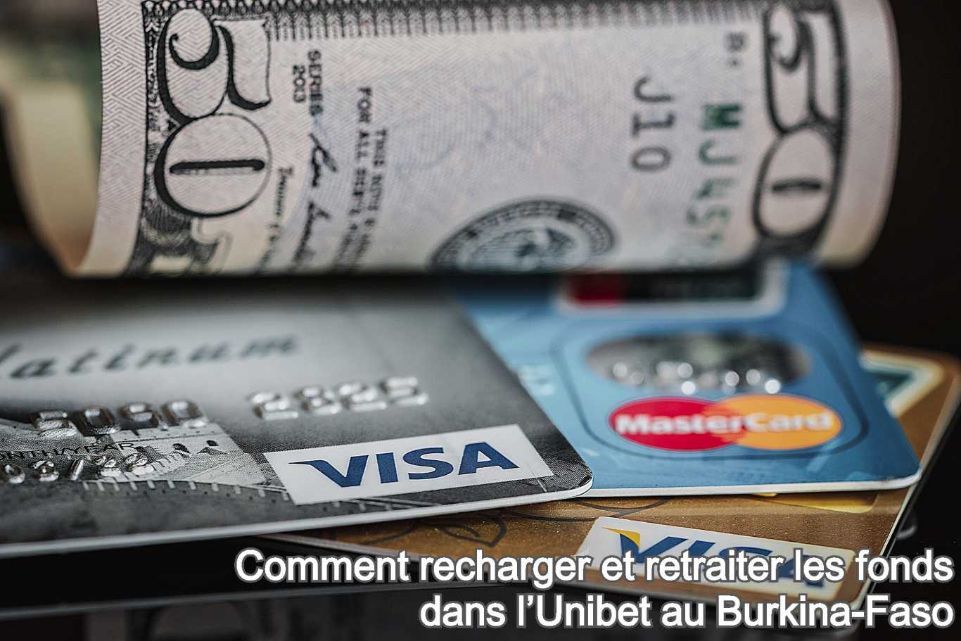 Comment recharger et retraiter les fonds dans l’Unibet au Burkina-Faso